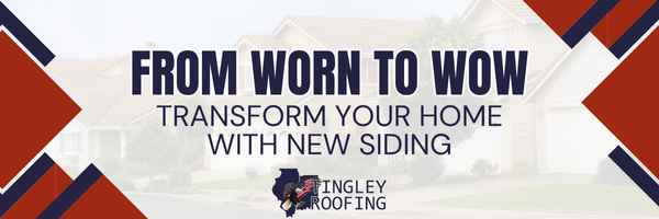 Tingley Roofing image with the text "From Worn to Wow – Transform Your Home with New Siding," promoting new siding in Logansport, IN.